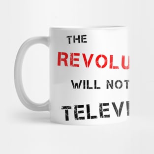 The Revolution Will Not Be Televised (R & B) Mug